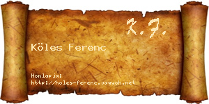 Köles Ferenc névjegykártya