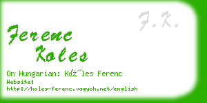 ferenc koles business card